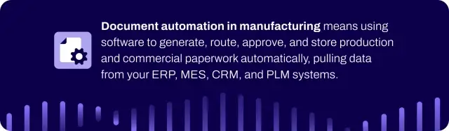 Definition of document automation for manufacturing.